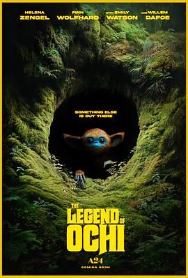 51爆料最新《奥奇传说 The Legend of Ochi》免费在线观看