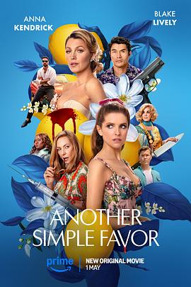 51爆料网《再帮个小忙 Another Simple Favor》免费在线观看