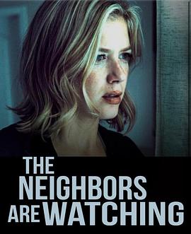 51猎奇《马路对面的房子 The Neighbors Are Watching》免费在线观看