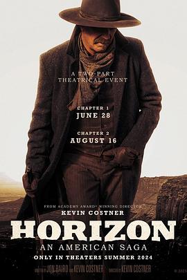 51爆料网《地平线 Horizon: An American Saga - Chapter 1》免费在线观看