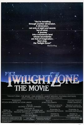 51猎奇《阴阳魔界 Twilight Zone: The Movie》免费在线观看
