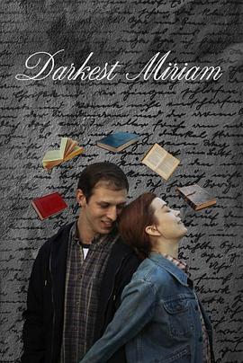51爆料最新《至暗米里亚姆 Darkest Miriam》免费在线观看